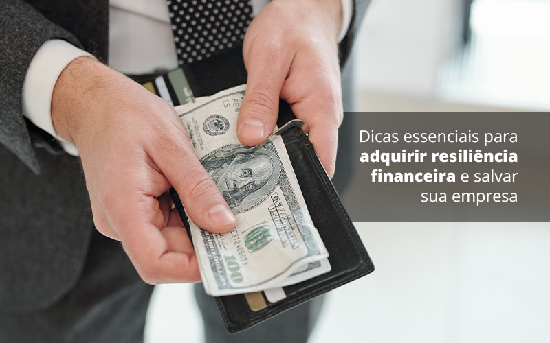 Você sabe o que significa resiliência financeira?